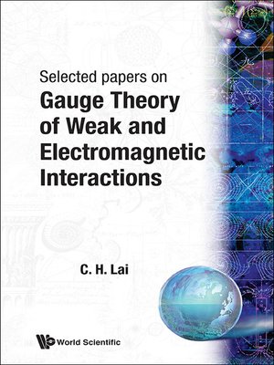 cover image of Gauge Theory of Weak and Electromagnetic Interactions